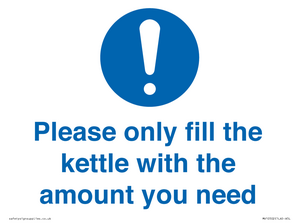 Please only fill the kettle with the amount you need